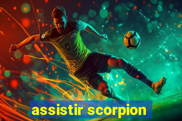 assistir scorpion